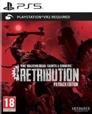 Walking Dead, The: Saints & Sinners Chap. 2 - Retribution (No DLC) PSVR2