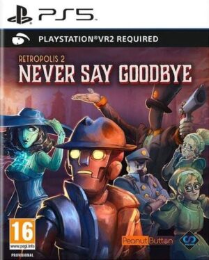 Retropolis 2: Never Say Goodbye (PSVR2)